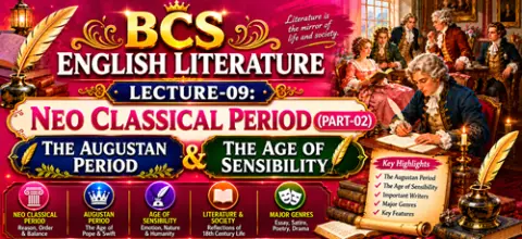 Chapter-09: Neo Classical Period(Part-02)-The Augustan Period and Age of Sensibility